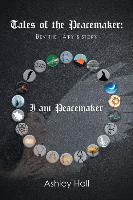 Tales of the Peacemaker: Bev the Fairys Story
