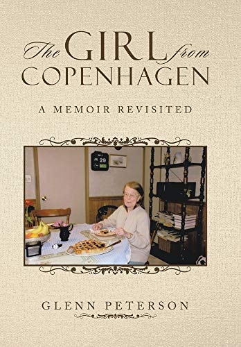 The Girl from Copenhagen A Memoir Revisited