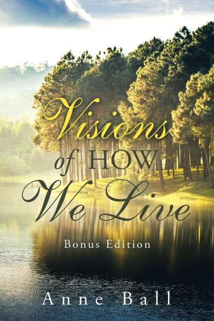 Visions of How We Live: Bonus Edition