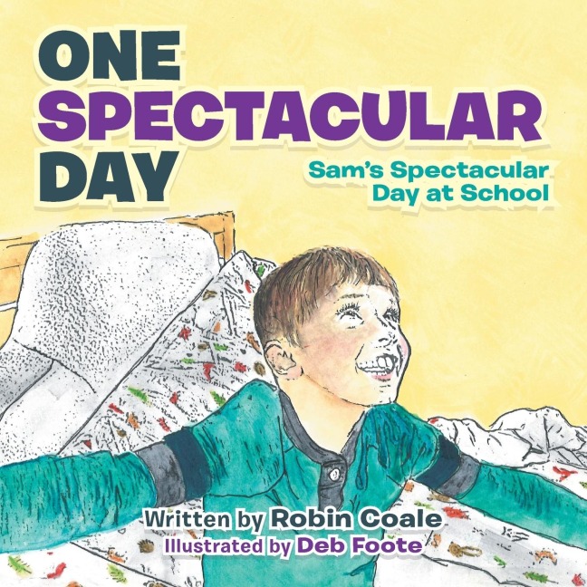 One Spectacular Day: Sams Spectacular Day at School