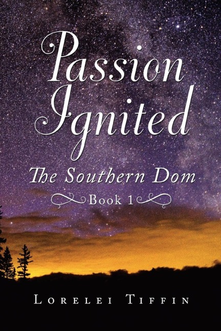 Passion Ignited: The Southern Dom: Book 1
