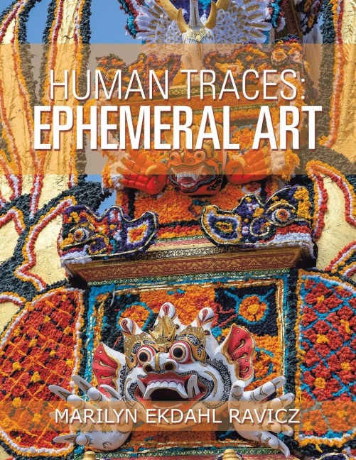 Human Traces: Ephemeral Art