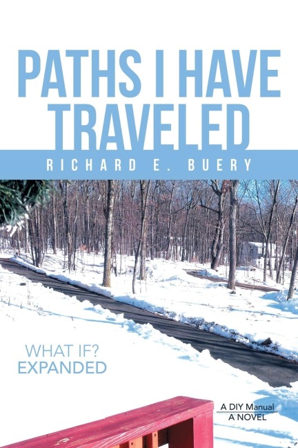 Paths I Have Traveled: What If? Expanded