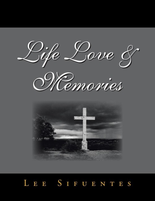 Life Love & Memories