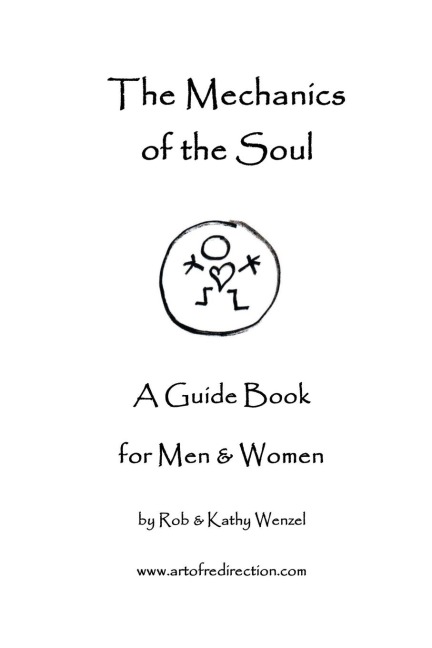 The Mechanics of the Soul: A Guide Book  for Men & Women