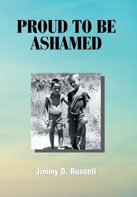 Proud to Be Ashamed
