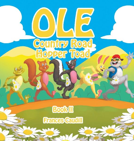 Ole Country Road Hopper Toad: Book II