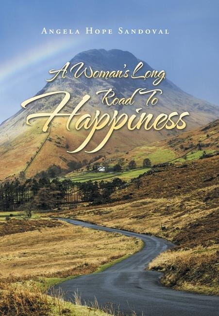 A Womans Long Road to Happiness