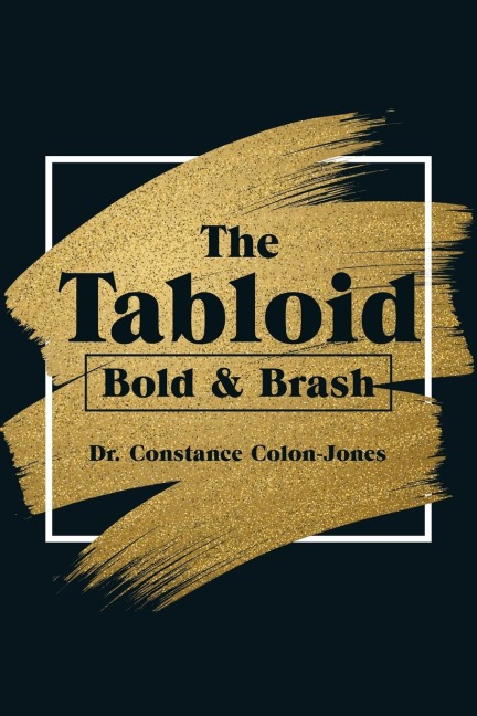 The Tabloid: Bold & Brash