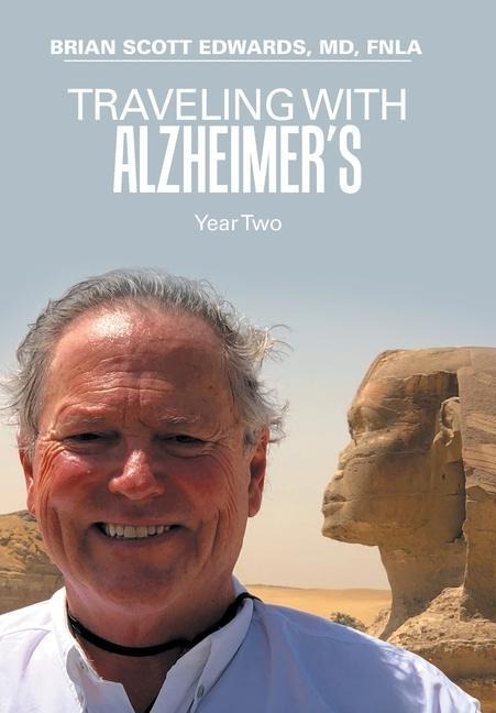 Traveling with Alzheimers: Year Two