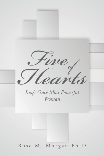 Five of Hearts: Iraq's Once Most Powerful Woman
