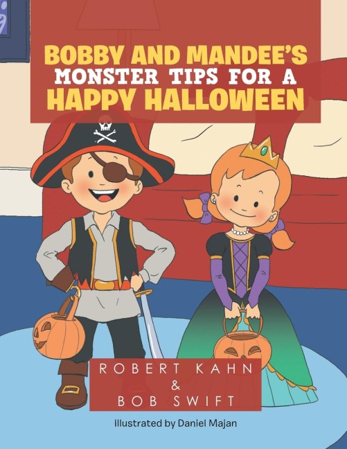 Bobby and Mandees                                         Monster Tips for a Happy Halloween