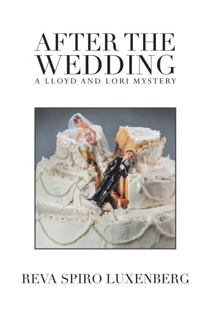 After the Wedding: A Lloyd and Lori Mystery