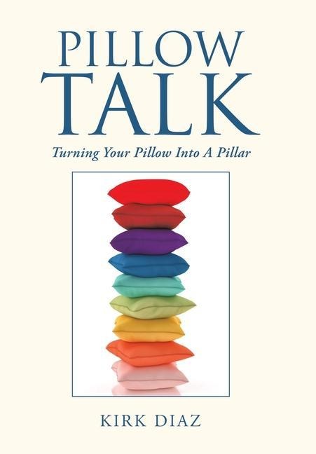 Pillow Talk: Turning Your Pillow into a Pillar