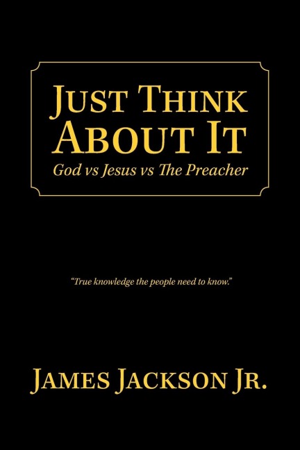 Just Think About It: God Vs Jesus Vs the Preacher