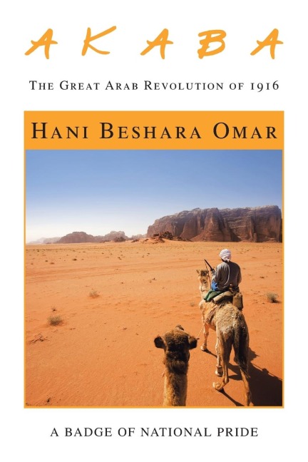 A K a B A: The Great Arab Revolution of 1916