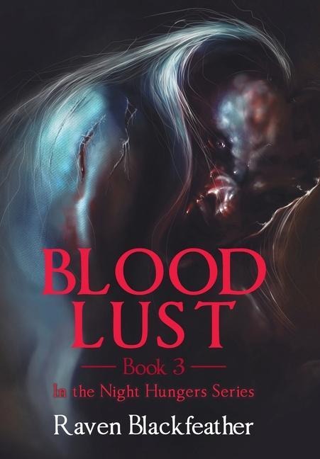 Blood Lust: Book 3