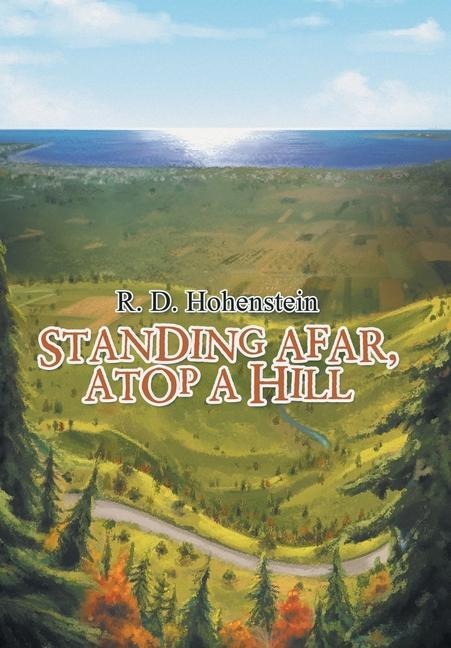 Standing Afar, Atop a Hill