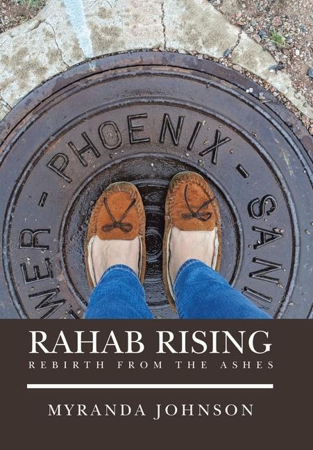 Rahab Rising: Rebirth from the Ashes