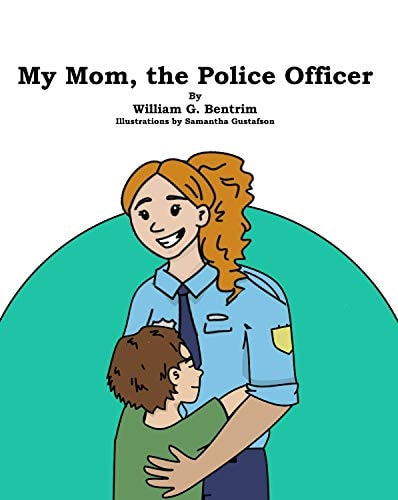 My Mom the Police Officer
