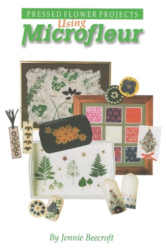 Using Microfleur Pressed Flower Projects