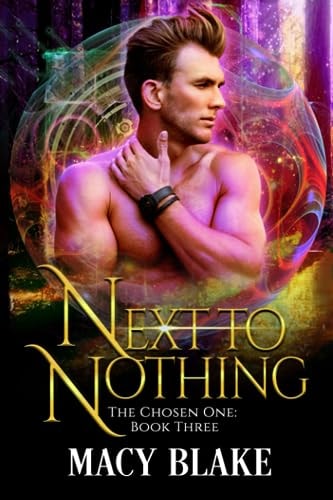 Next to Nothing The Chosen One Book Three