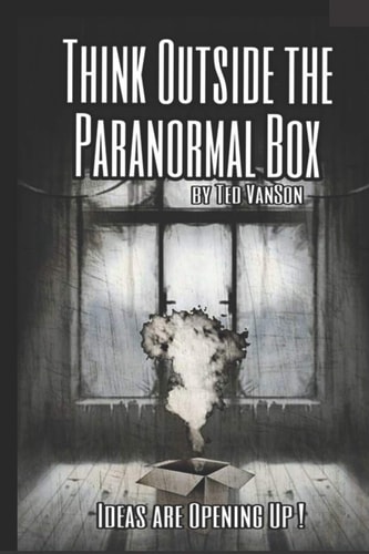 Think Outside the Paranormal Box Ideas Are Opening Up!