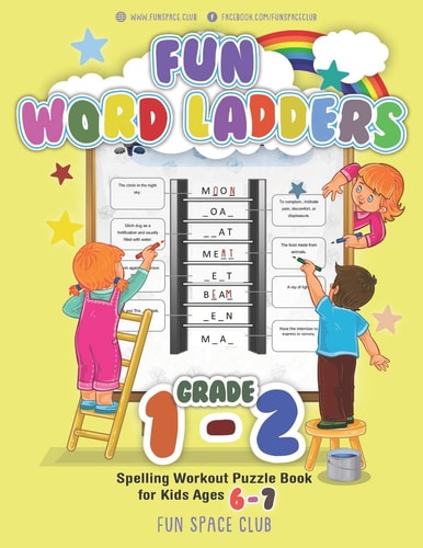 Fun Word Ladders Grade 1-2 Daily Vocabulary Ladders Grade 1 - 2, Spelling Workout Puzzle Book for Kids Ages 6-7
