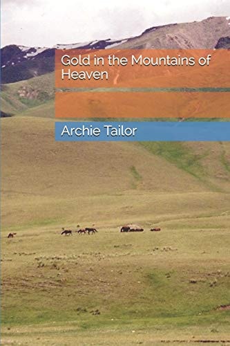 Gold in the Mountains of Heaven