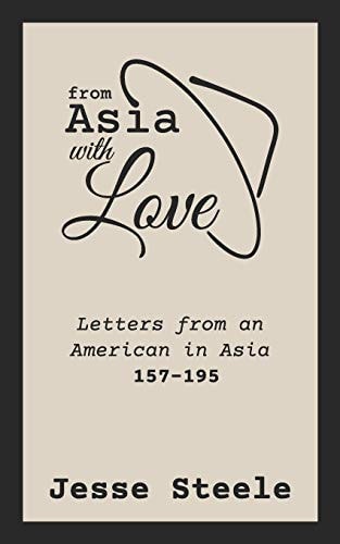 From Asia with Love 157-195 Letters from an American in Asia