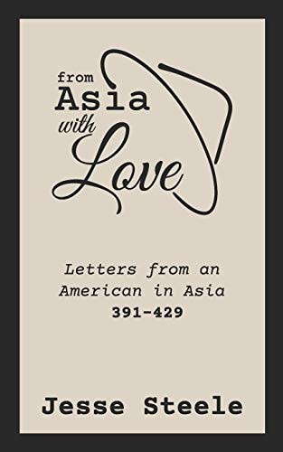 From Asia with Love 391-429 Letters from an American in Asia