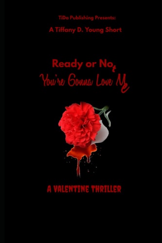 Ready Or Not You're Gonna Love Me