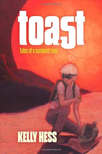 Toast Tales of a Sunburnt Teen