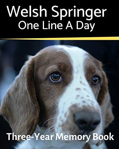 Welsh Springer - One Line a Day A Three-Year Memory Book to Track Your Dog's Growth