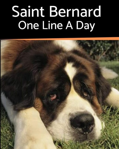 Saint Bernard - One Line a Day A Three-Year Memory Book to Track Your Dog's Growth