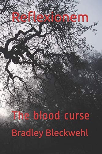 Reflexionem The Blood Curse