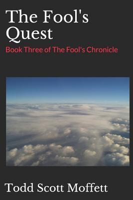 The Fools Quest: Book Three of the Fools Chronicle