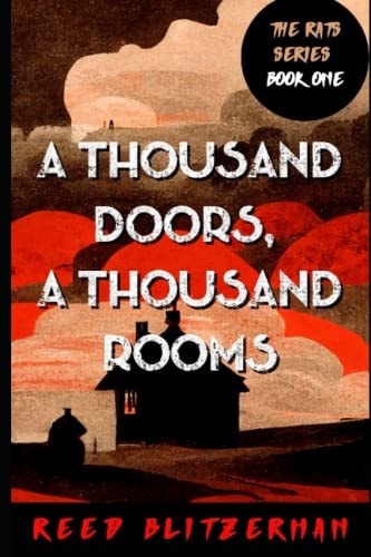 A Thousand Doors, a Thousand Rooms A Dark Fantasy Novel