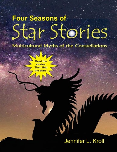 Four Seasons of Star Stories Multicultural Myths of the Constellations