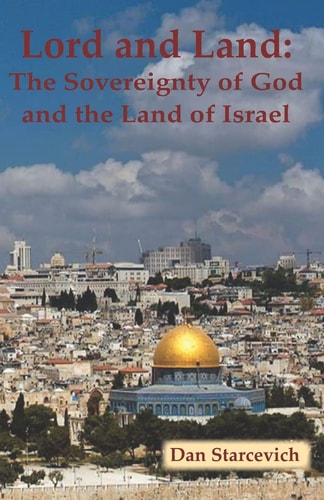 Lord and Land The Sovereignty of God and the Land of Israel
