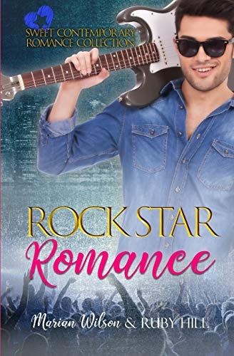Rock Star Romance Sweet Contemporary Romance Collection