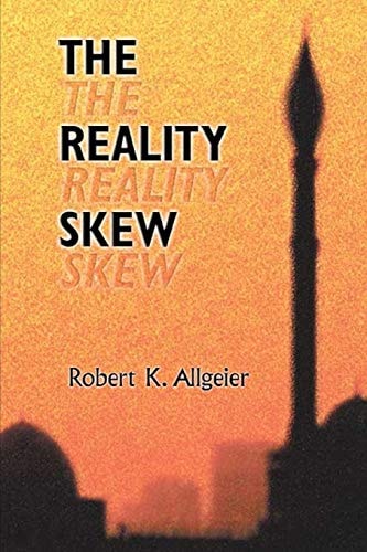 The Reality Skew