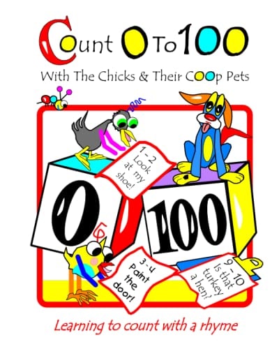 Let's Count From 0-100 With The Chicks And Their Coop Pets
