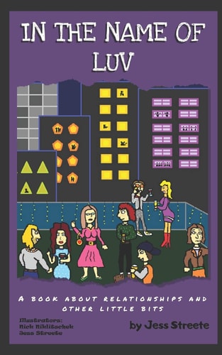 In The Name of Luv A Book About Relationships and Other Little Bits