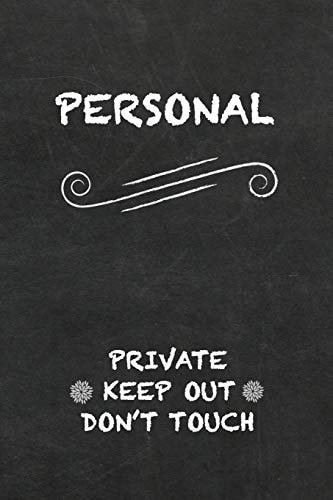 Personal Private Keep Out Don't Touch Diary Blackboard Design
