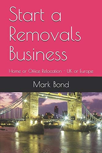 Start a Removals Business Home Or Office Relocation - UK Or Europe