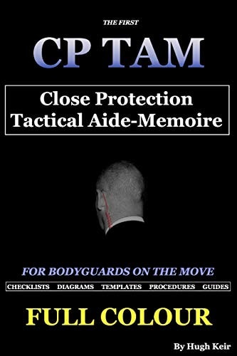 CP TAM Close Protection Tactical Aide-Memoire For Bodyguards on the Move