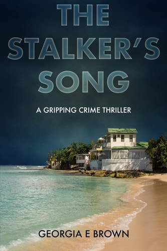 The Stalker's Song A Gripping Crime Thriller
