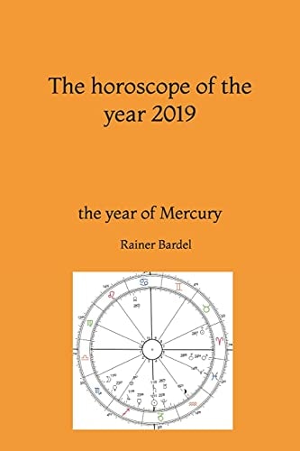 The Horoscope of the Year 2019 The Year of Mercury