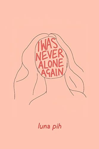 I Was Never Alone Again